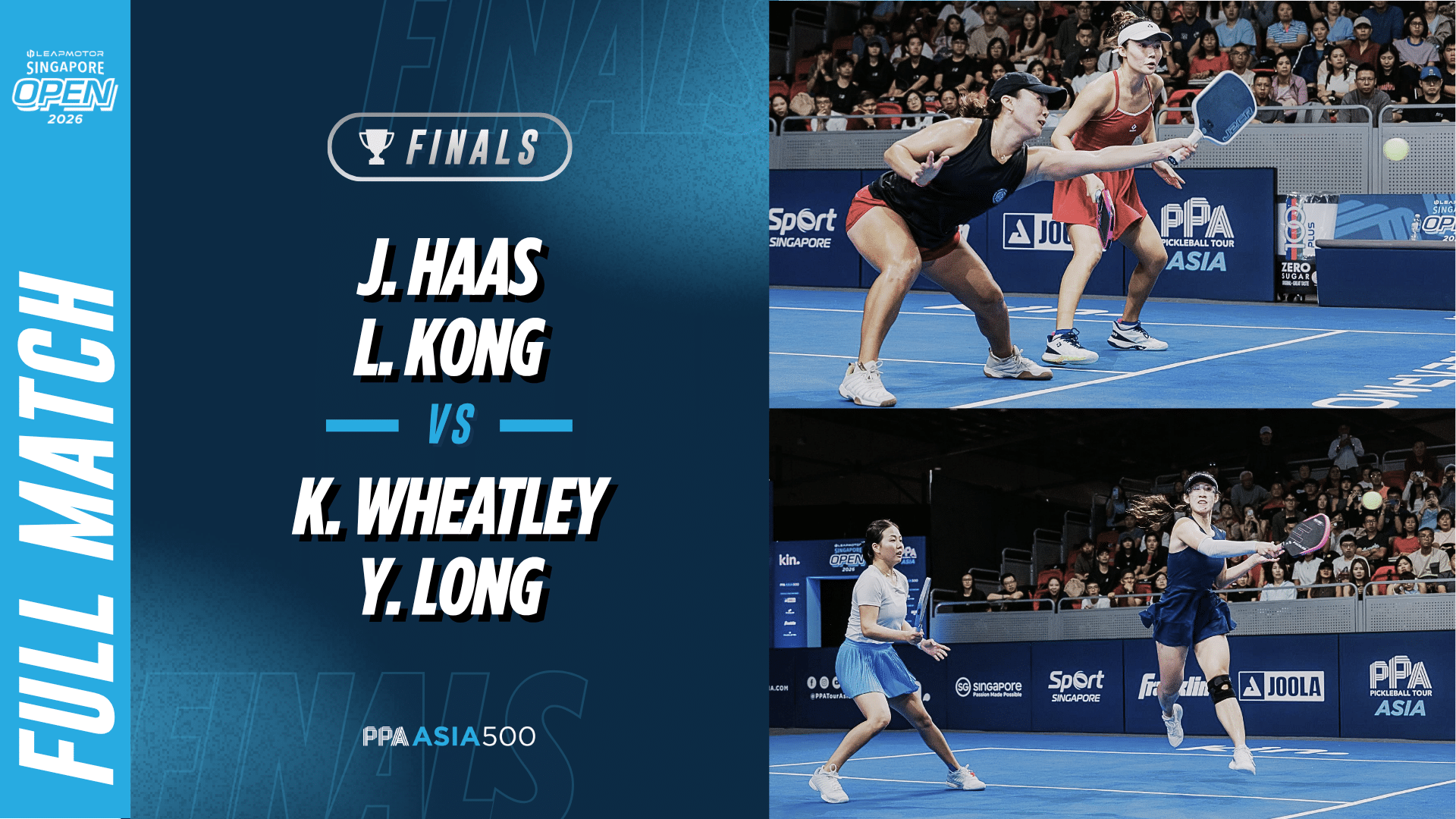 Haas/Kong vs Wheatley/Long - Women's Doubles Final | Leapmotor Singapore Open 2026